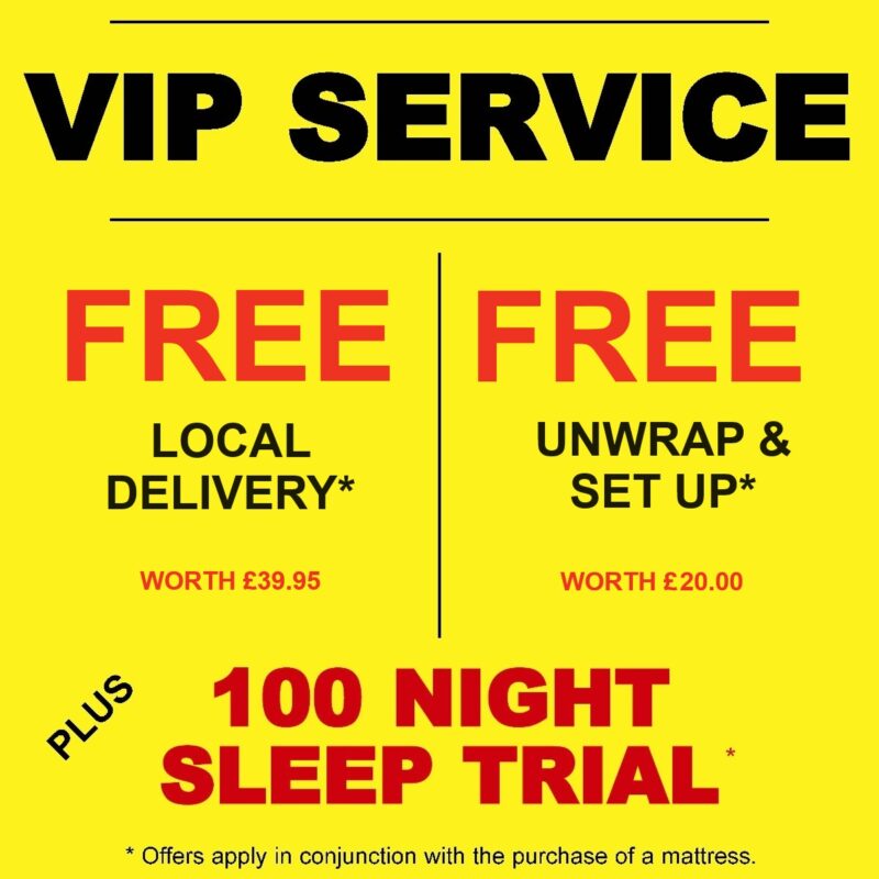 VIP SERVICE - 100 Night Sleep Trial, Delivery To Door (orders over £250), Set Up.